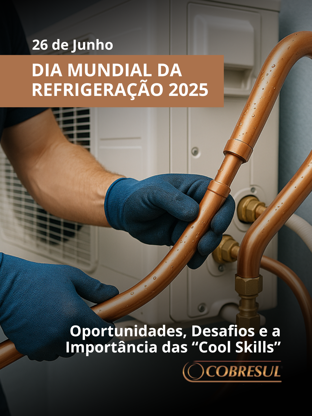 Dia Mundial da Refrigeração 2025: Oportunidades, Desafios e a Importância das “Cool Skills”